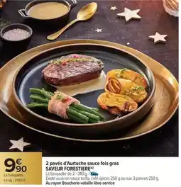 Carrefour 2 pavés d'aurtuche sauce fois gras offre