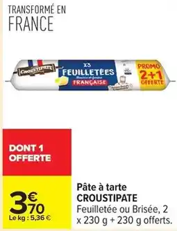 Carrefour Croustipate - pâte à tarte offre