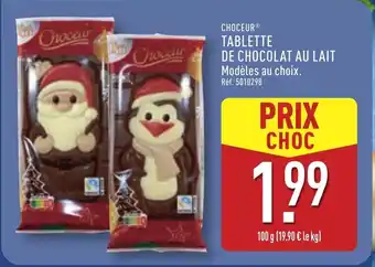 ALDI CHOCEUR Tablette de chocolat au lait offre