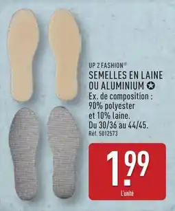 ALDI UP 2 FASHION Semelles en laine ou aluminium offre