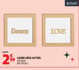 Auchan ACTUEL Cadre liège offre