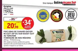 Intermarché Express ITINÉRAIRE DE NOS RÉGIONS Foie gras de canard entier mi-cuit igp du sud-ouest cuit au torchon offre