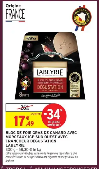 Intermarché Express LABEYRIE Bloc de foie gras de canard avec morceaux igp sud ouest avec trancheur dégustation offre