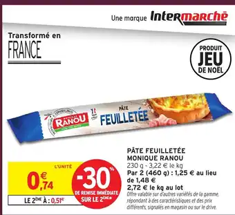 Intermarché Express MONIQUE RANOU Pâte feuilletée offre