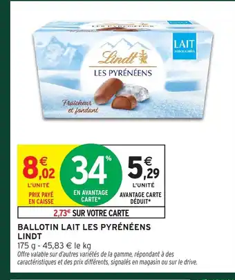 Intermarché Express LINDT Ballotin lait les pyrénéens offre