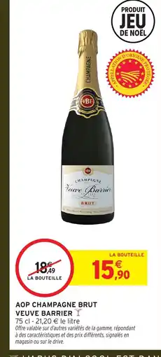 Intermarché Express Aop champagne brut veuve barrier offre
