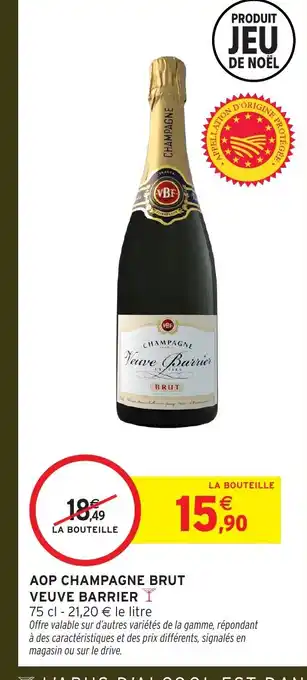 Intermarché Express Aop champagne brut veuve barrier offre