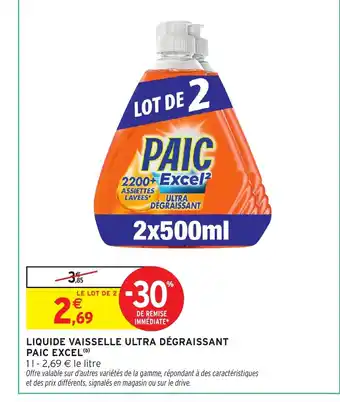 Intermarché Express PAIC EXCEL Liquide vaisselle ultra dégraissant offre