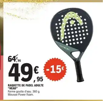 E.Leclerc Sport HEAD Raquette de padel adulte offre