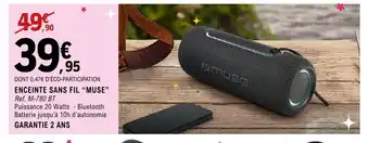 E.Leclerc Espace Culturel MUSE Enceinte sans fil offre