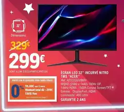 E.Leclerc Espace Culturel ACER Écran led 32" incurvé nitro 1ms offre