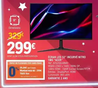 E.Leclerc Espace Culturel ACER Écran led 32" incurvé nitro 1ms offre