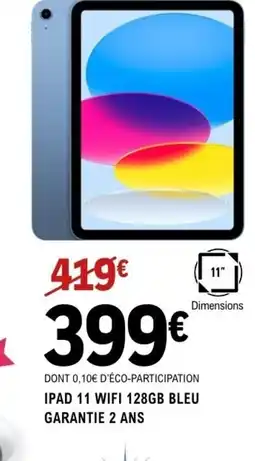 E.Leclerc Espace Culturel Ipad 11 wifi 128gb bleu offre