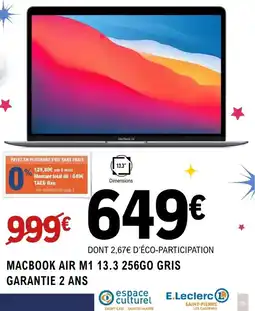 E.Leclerc Espace Culturel Macbook air m1 13.3 256go gris offre