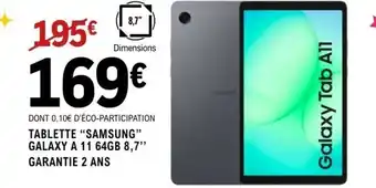 E.Leclerc Espace Culturel SAMSUNG Tablette galaxy a11 64gb 8,7 offre