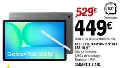 E.Leclerc Espace Culturel SAMSUNG Tablette s10fe 128 10.9" offre