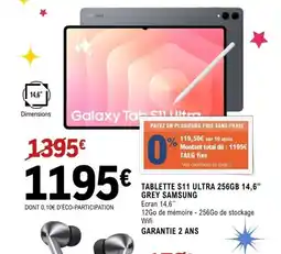 E.Leclerc Espace Culturel SAMSUNG Tablette s11 ultra 256gb 14,6" grey offre