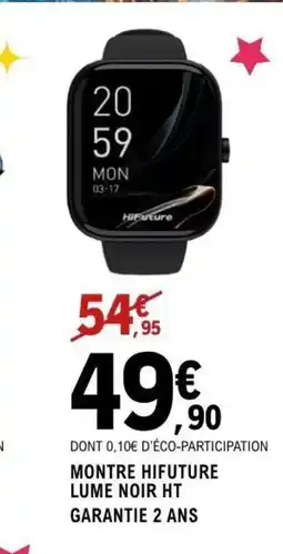 E.Leclerc Espace Culturel Montre hifuture lume noir ht offre