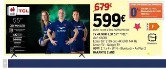 E.Leclerc Espace Culturel TCL Tv 4k mini led 55" offre
