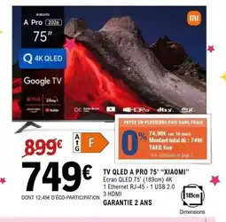 E.Leclerc Espace Culturel XIAOMI tv qled a pro 75" offre