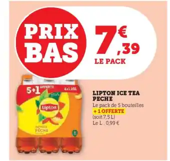 Hyper U LIPTON Ice tea peche offre