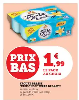 Hyper U PERLE DE LAIT Yaourt brasse prix choc offre