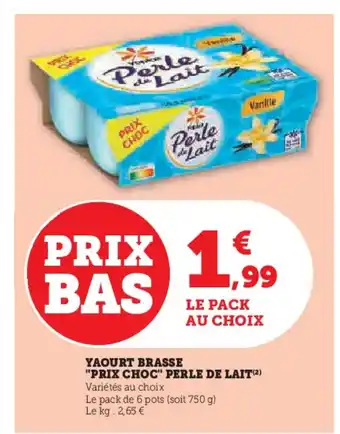 Hyper U PERLE DE LAIT Yaourt brasse prix choc offre