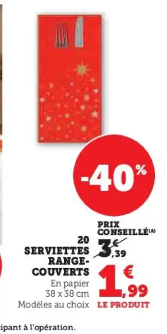 Hyper U 20 Serviettes range- couverts offre