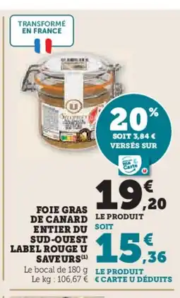 Hyper U Foie gras de canard le produit entier du soit sud-ouest label rouge u saveurs offre
