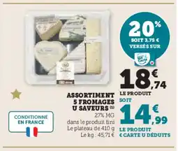Hyper U Assortiment 5 fromags u saveurs offre