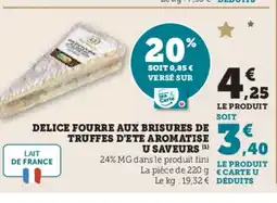 Hyper U Delice fourre aux brisures de truffes d'ete aromatise u saveurs offre