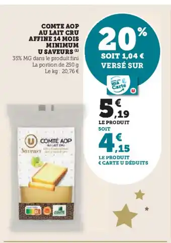 Hyper U Comte aop au lait cru affine 14 mois minimum u saveurs offre