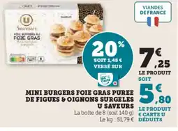 Hyper U Mini burgers foie gras puree de figues & oignons surgeles u saveurs offre
