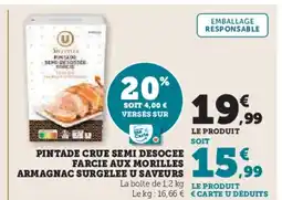 Hyper U Pintade crue semi desocee farcie aux morilles armagnac surgelee u saveurs offre