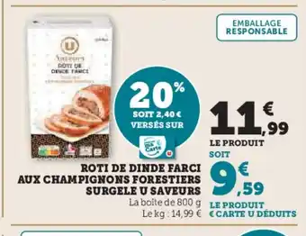 Hyper U Roti de dinde farci aux champignons forestiers surgele u saveurs offre
