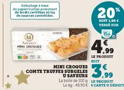 Hyper U Mini croques comte truffes surgeles u saveurs offre