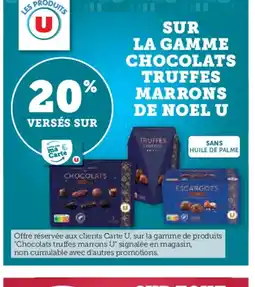 Hyper U Sur la gamme chocolats truffes marrons de noel u offre