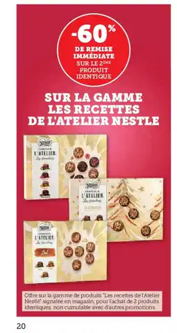 Hyper U Sur la gamme les recettes de l'atelier nestle offre