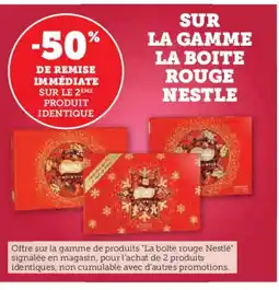 Hyper U Sur la gamme la boite rouge nestle offre