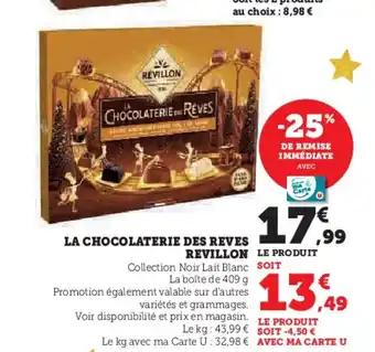Hyper U REVILLON La chocolaterie des reves offre