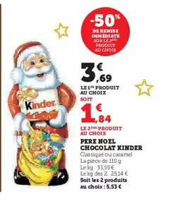 Hyper U KINDER Pere noel chocolat offre