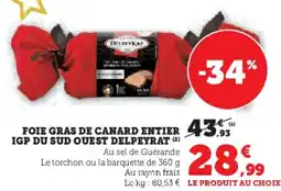 Hyper U DELPEYRAT Foie gras de canard entier igp du sud quest offre