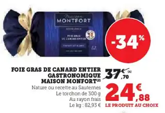 Hyper U MAISON MONTFORT Foie gras de canard entier gastronomique offre