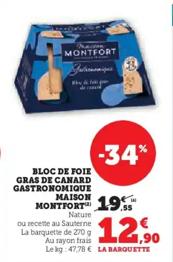 Hyper U MAISON MONTFORT Bloc de foie gras de canard gastronomique offre