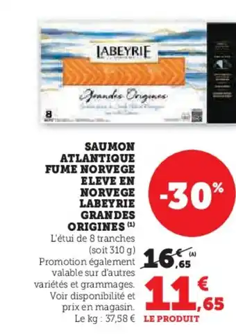 Hyper U Saumon atlantique fume norvege eleve en norvege labeyrie grandes origines offre