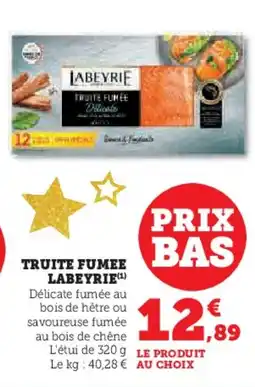 Hyper U LABEYRI Truite fumee offre