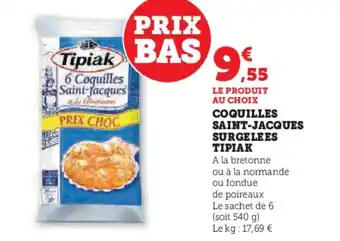 Hyper U TIPIAK Coquilles saint-jacques surgelees offre