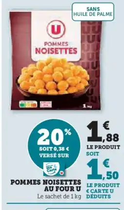 Hyper U Pommes noisettes au four u offre