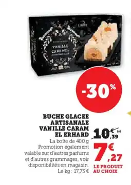Hyper U ERHARD Buche glacee artisanale vanille caramel offre