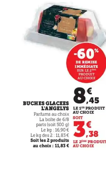 Hyper U L'ANGELYS Buches glacees offre
